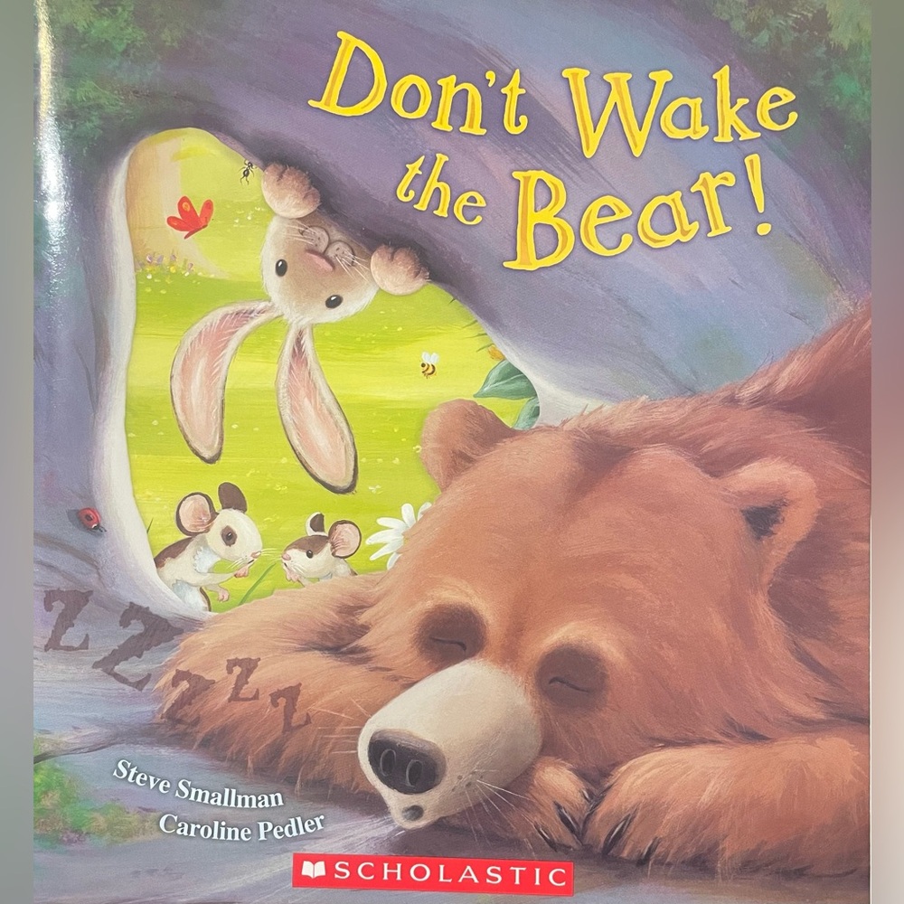 Scholastic's Don't Wake the Bear!